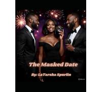 The Masked Date: Book One; Chelsey's Hidden Desire