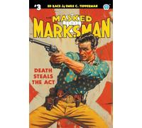 John Fleming Gould Emile C Tepperman The Masked Marksman #3 (Tascabile)