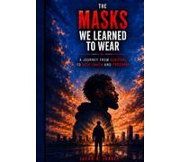 The Masks We Learned To Wear