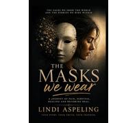 The Masks we wear
