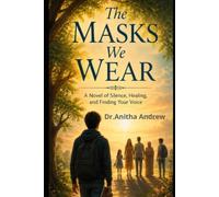 THE MASKS WE WEAR