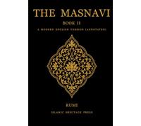 The Masnavi: Book II: A Modern English Version (Annotated)