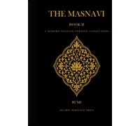 The Masnavi: Book II: A Modern English Version (Annotated)