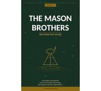 The Mason Brothers - The Storm that Stayed: Four brothers, one small town and the storm that didn't ask permission.