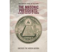 The Masonic Presidents: A Secret History Of Power (DVD) James B. Kim Harrington
