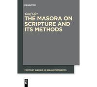 The Masora on Scripture and Its Methods: 7