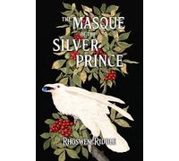 The Masque of the Silver Prince