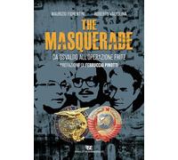 Libri Fiorentini Maurizio / Valtolina Roberto - The Masquerade. Da Osvaldo All'o