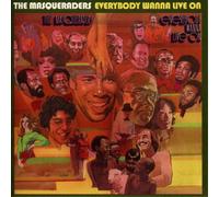 The Masqueraders Everybody Wanna Live On (CD) Album