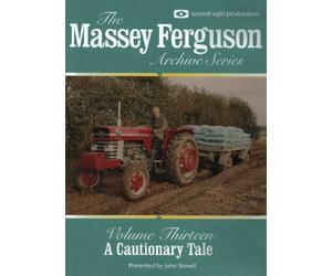 THE MASSEY FERGUSON ARCHIVE SERIES Volume 13 A Cautionary Tale