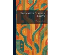 The Master Classics Essays