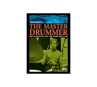 The Master Drummer: How to Practice, Play and Think Like a Pro [Edizione: Regno Unito]