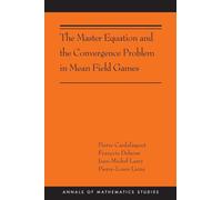 Pierre Cardaliaguet Pierre-Louis The Master Equation and the Conve (Tascabile)