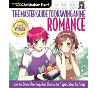 Christopher Hart Master Guide to Drawing Anime, The: Romance (Tascabile)