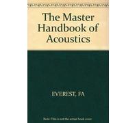 The Master Handbook of Acoustics