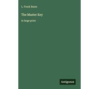The Master Key: in large print
