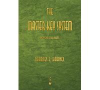 Charles F Haanel The Master Key System (Tascabile)