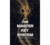 THE MASTER KEY SYSTEM: Guided Edition with Study Prompts & Practices by Shirley Chung
