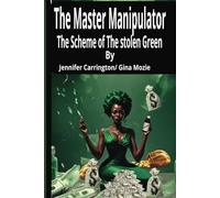 The Master Manipulator: The Scheme of the Stolen Green