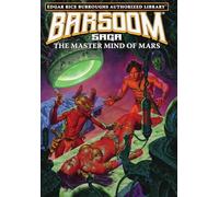 The Master Mind of Mars: Edgar Rice Burroughs Authorized Library / Barsoom Saga 6