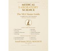 The Master MLS Guide Book: A Comprehensive Reference for the ASCP BOC Certification Exam