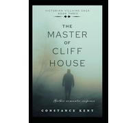 The Master of Cliff House: Gothic Victorian Romance