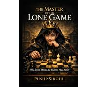 The Master of the Lone Game: Why Some Minds Are Built to Play Alone