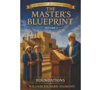 The Master’s Blueprint: Volume 1