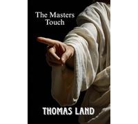 The Master’s Touch