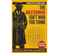 The Mastermind Isn't Who You Think: Murder Mystery Word Search Book for Adults | 3 Cases · 48 Puzzles · Uncover the Killer Hidden Across Three 1920s Crime Scenes