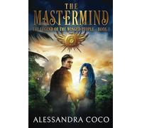 The Mastermind: The Legend of the Winged People - Book 5