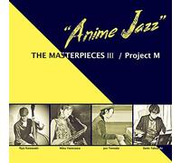 THE MASTERPIECES III"Anime Jazz"