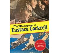The Masterpieces of Eustace Cockrell: Collected Works, Volume II, 1946 - 1957: