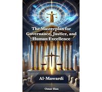 The Masterplan for Governance, Justice, and Human Excellence