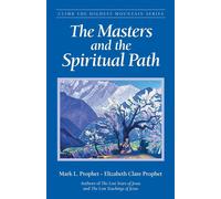 The Masters and the Spiritual Path - Prophet Elizabeth Clare