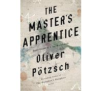 The Master's Apprentice: A Retelling of the Faust Legend: 1 - NUOVO