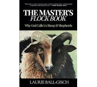 The Master's Flock Book: Why God Calls Us Sheep & Shepherds