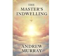 The Master's Indwelling