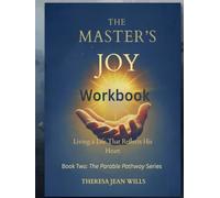 The Master's Joy Workbook: Living a Life That Reflects His Heart