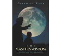 The Master's Wisdom: Journey from form to formless