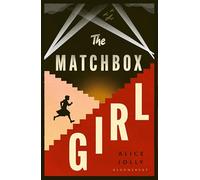 The Matchbox Girl: Lose yourself in this autumn's most captivating historical novel