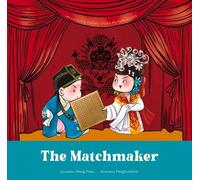 The Matchmaker (Copertina rigida) My Favorite Peking Opera Picture Books