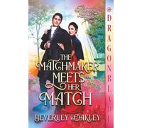 The Matchmaker Meets Her Match: Regency Historical Romance
