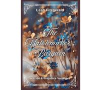 The Matchmaker's Bargain: A Pride and Prejudice Variation: 2