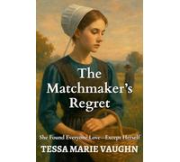 The Matchmaker's Regret: She Found Everyone Love-Except Herself: 6