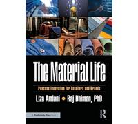The Material Life: Process Innovation for Retailers and Brands