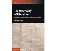 The Materiality of Literature: Rereading Authorship and Copyright with Kant