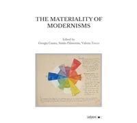 The materiality of modernisms