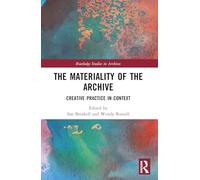 La materialità dell'archivio – Pratica creativa nel contesto – Routledge