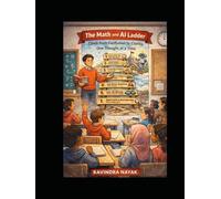 The Math and AI Ladder: Climb from Confusion to Clarity, One Thought at a Time